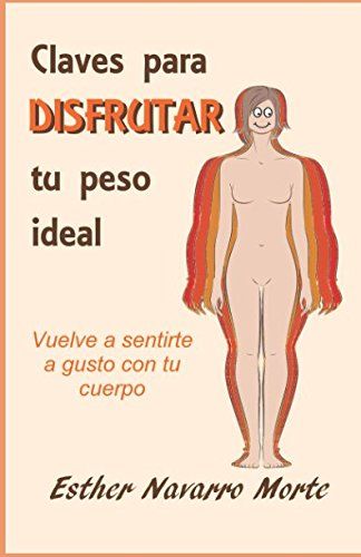 Claves para disfrutar tu peso ideal