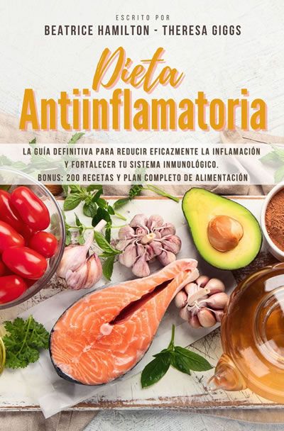 La Dieta Antiinflamatoria